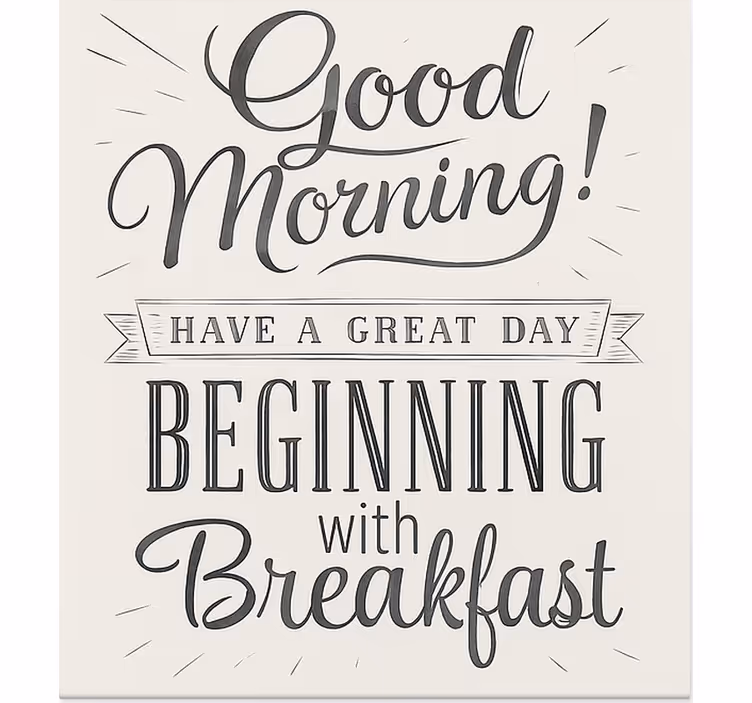 Good morning breakfast  dining room blind - TenStickers