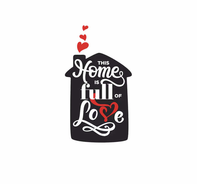 Home Full of Love Sign romantic blind - TenStickers