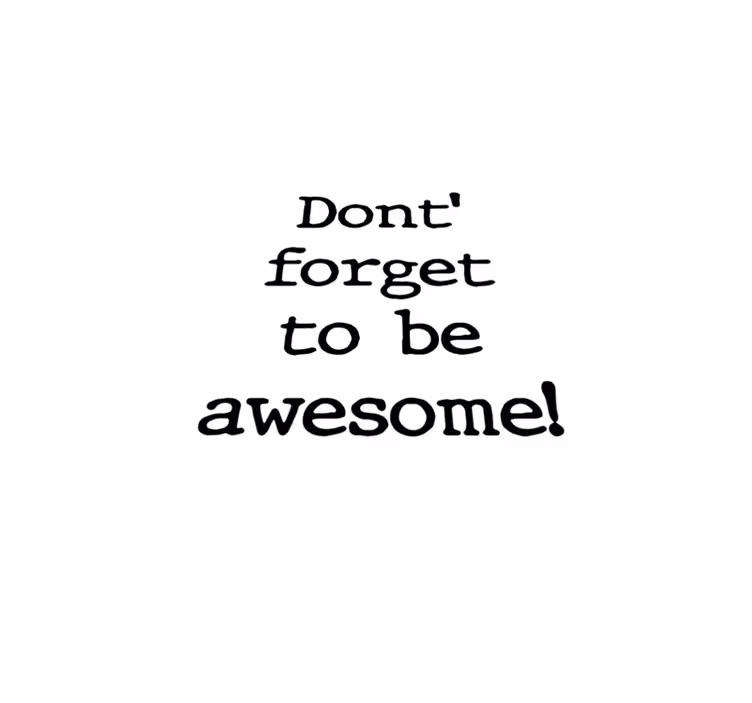 Quote rug don't forget to be awesome minimalist - TenStickers