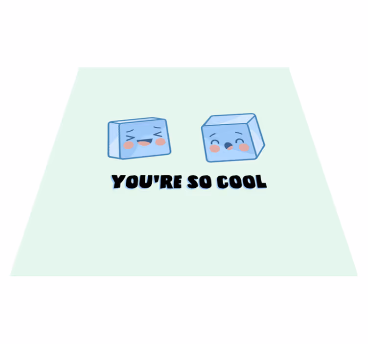 Quote rug you're so cool ice cubes - TenStickers