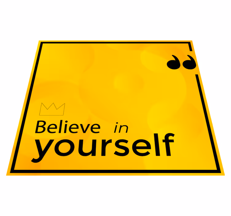 Believe Yourself Motivation quote rug - TenStickers