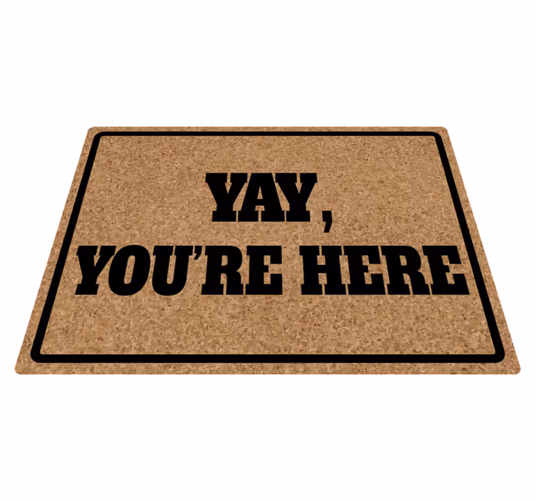 Yay You're Here quote rug - TenStickers