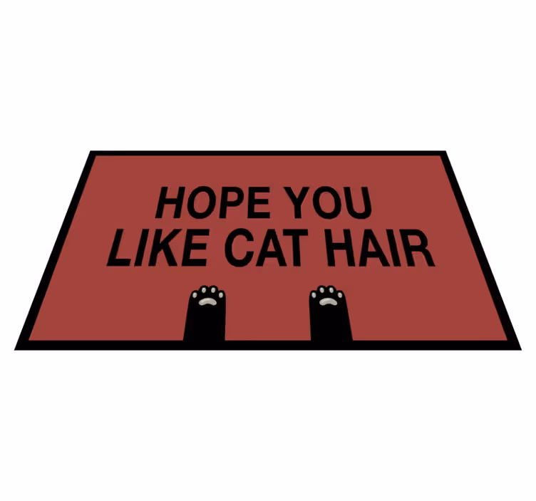 Quote rug cat hair comedy - TenStickers