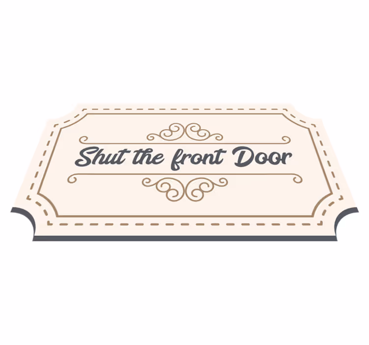 Shut Front Door quote rug - TenStickers