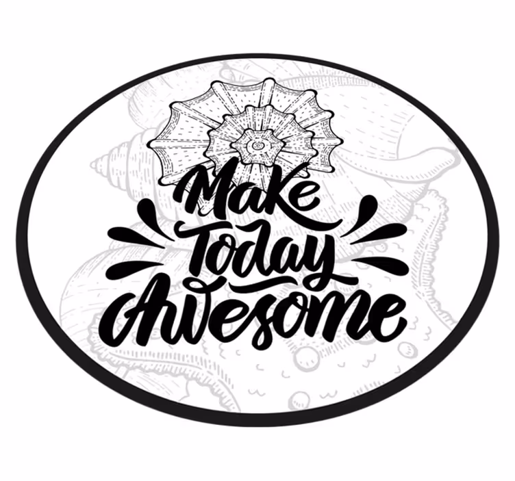 Make Today Awesome quote rug - TenStickers