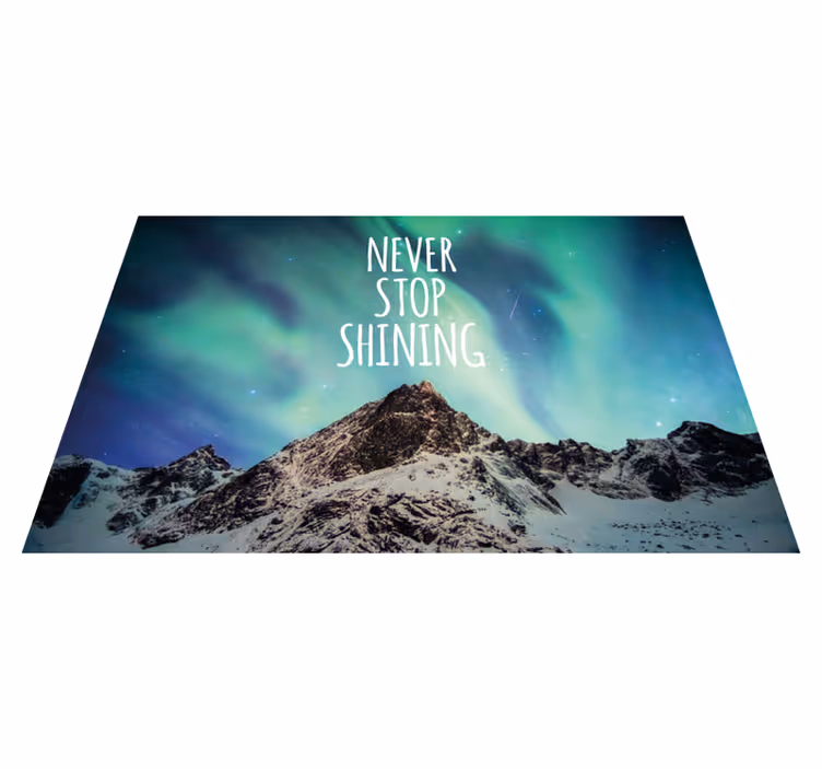 Never stop shining quote rug - TenStickers