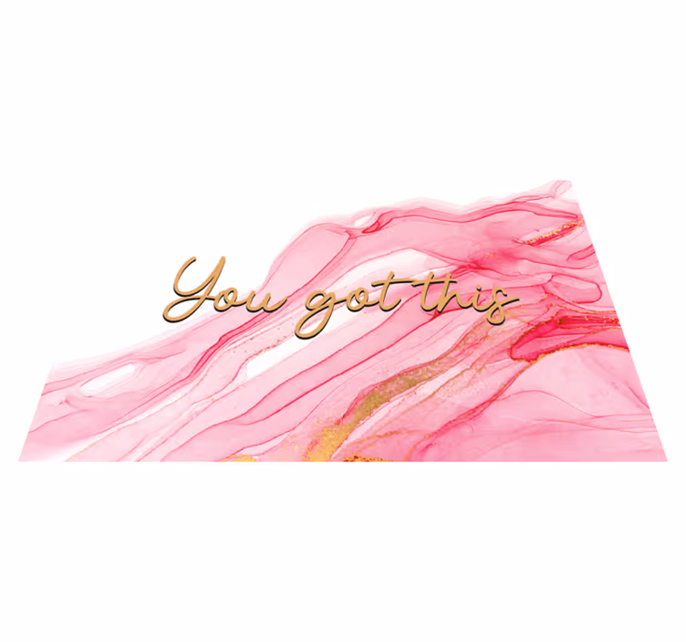 Quote rug you got this marble effect - TenStickers