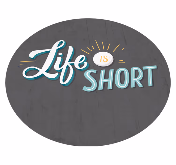 Life is brief saying quote rug - TenStickers