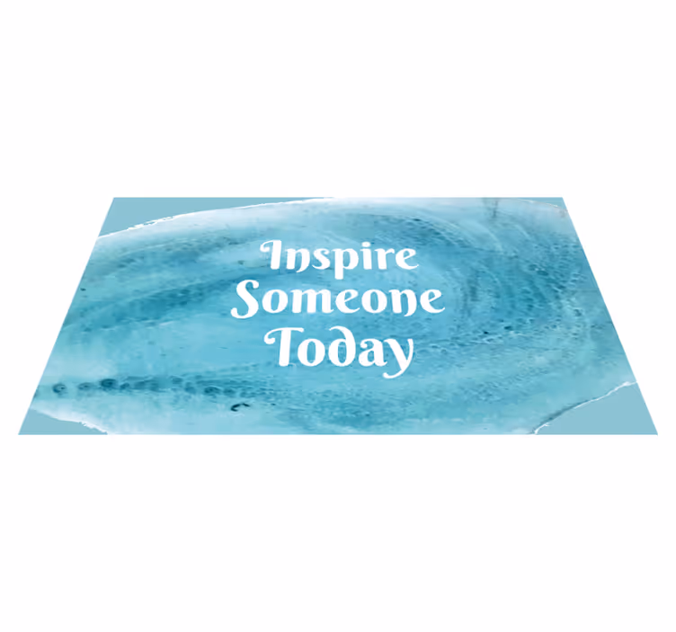 Inspire Someone Today quote rug - TenStickers