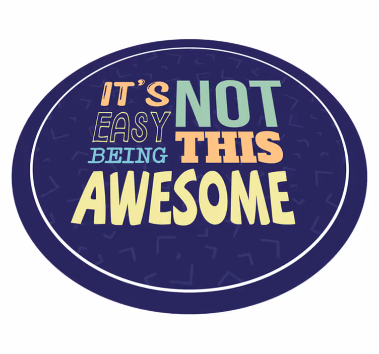 Not easy being this awesome quote rug - TenStickers