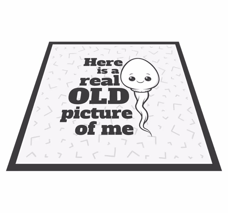 Sperme real old picture quote rug - TenStickers