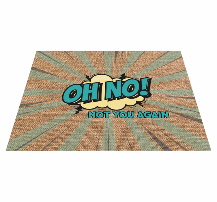 Quote rug oh no not again - TenStickers