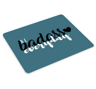 Mouse pad quotes empowering bold statement - TenStickers
