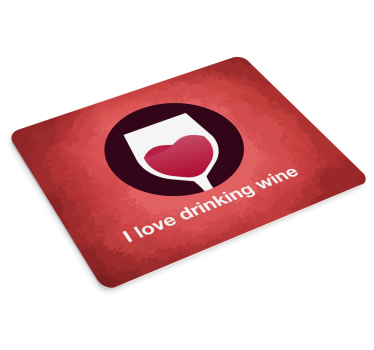 Mouse pad quotes heart symbol wine glass - TenStickers