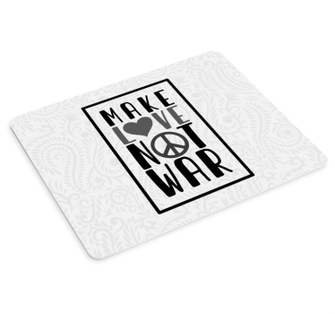 Make love, not war mouse pad quotes - TenStickers