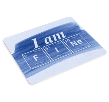 I am fine chemical element word mousepad with quotes - TenStickers