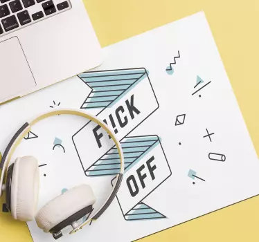 Fuck off mouse pad with quotes - TenStickers