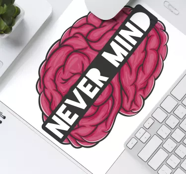 Mouse pad quotes brain with saying - TenStickers