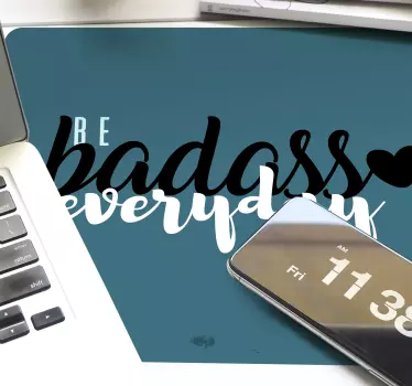 Mouse pad quotes empowering bold statement - TenStickers