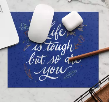 Mouse pad quotes inspiring life motto - TenStickers