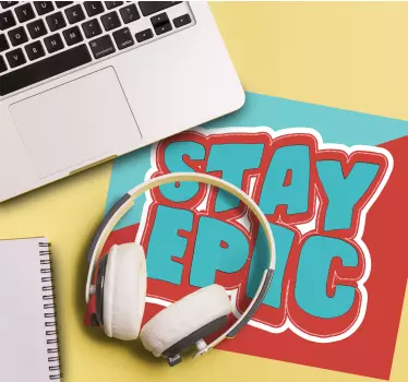 Mouse pad quotes stay awesome phrase - TenStickers