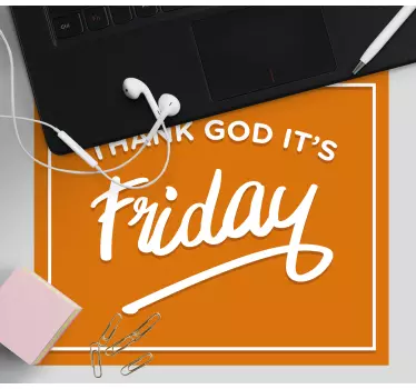 Mouse pad quotes weekend anticipation reminder - TenStickers