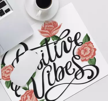 Positive vibes mouse pad with quotes - TenStickers