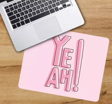 Yeah cool art  mousepad with quotes - TenStickers