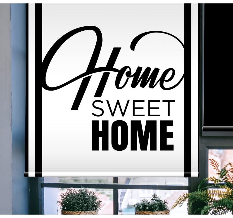 Black and white sweet home text roller blind - TenStickers