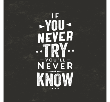 Living room blind if you never try you'll never know - TenStickers
