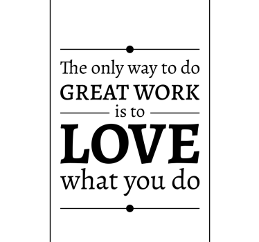 Love what you do Original blind - TenStickers