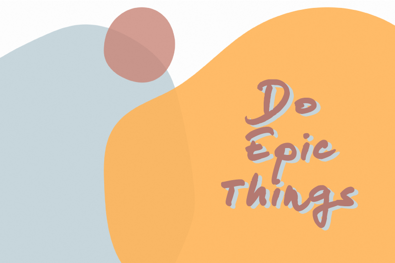 "Do epic things" quote design quote placemats - TenStickers