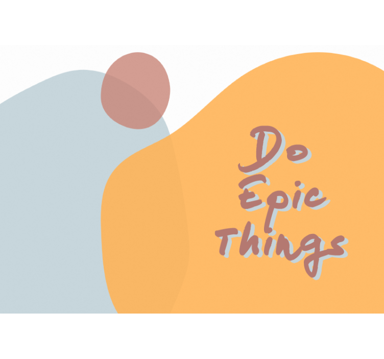 Epic things phrase wall mural - TenStickers