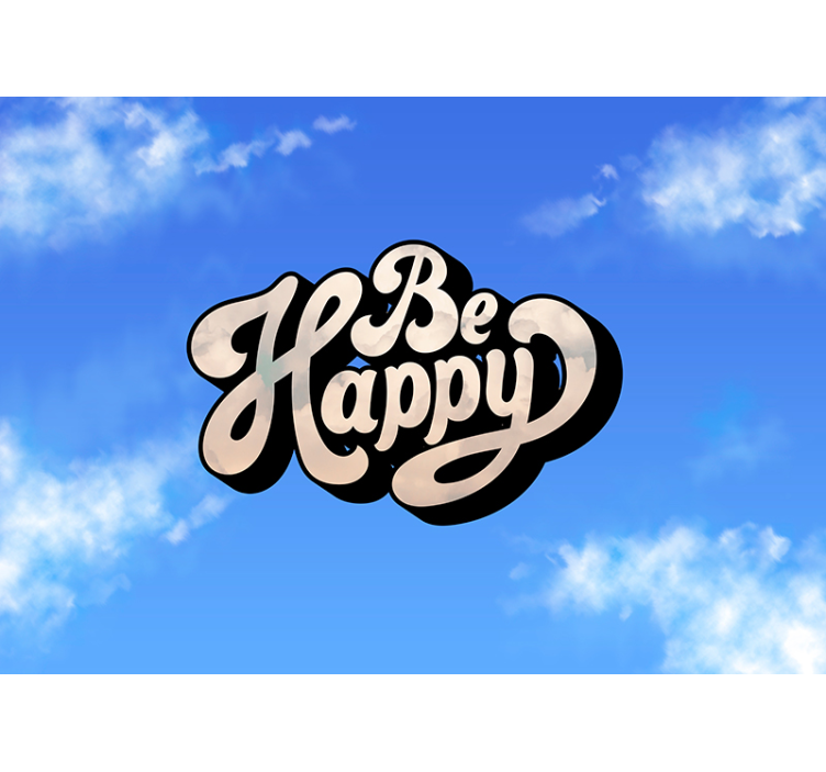 Be happy phrase wall mural - TenStickers