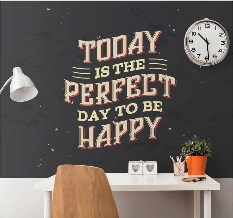 Perfect Day to Be Happy phrase wall mural - TenStickers