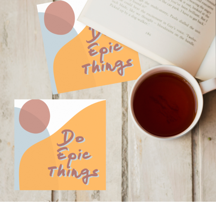 Text coasters with inspirational message design - TenStickers