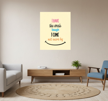 Living room poster i have a weak laugh - TenStickers