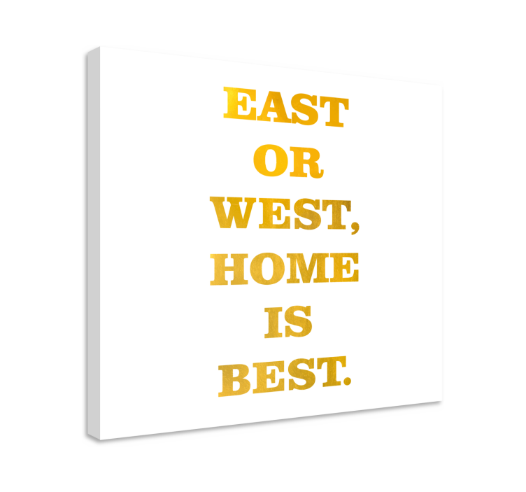 Quote canvas east or west - TenStickers