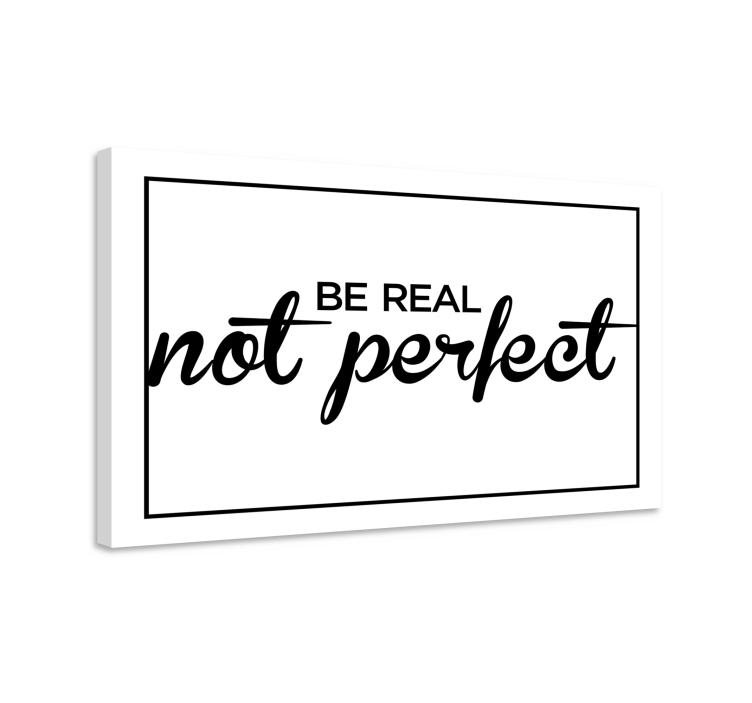 Be real message quote canvas - TenStickers