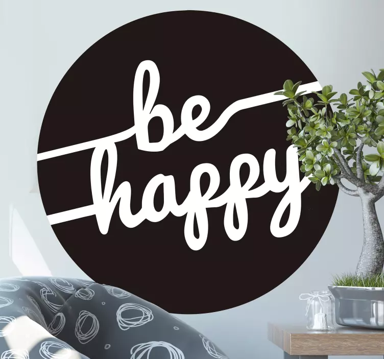 Be Happy Message Circle quote sticker - TenStickers