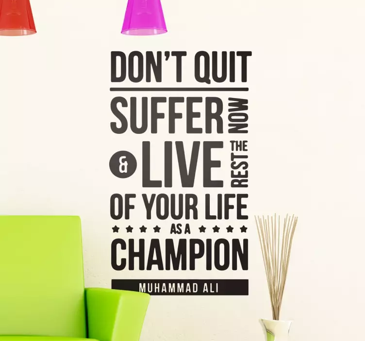 Don´t Quit Muhammad Ali Wall Sticker - TenStickers