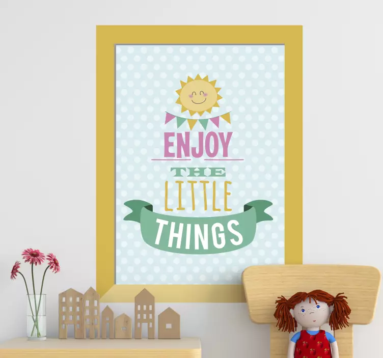 ENJOY THE LITTLE THINGS quote sticker - TenStickers