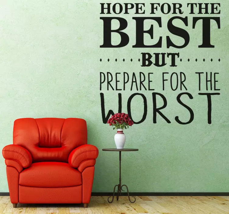 HOPE FOR THE BEST BUT quote sticker - TenStickers