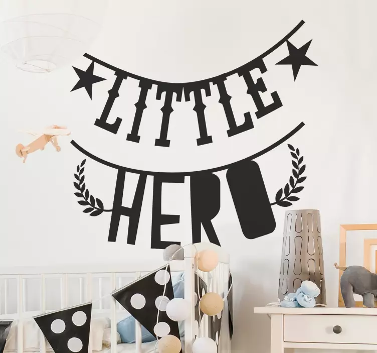 Little hero quote sticker - TenStickers