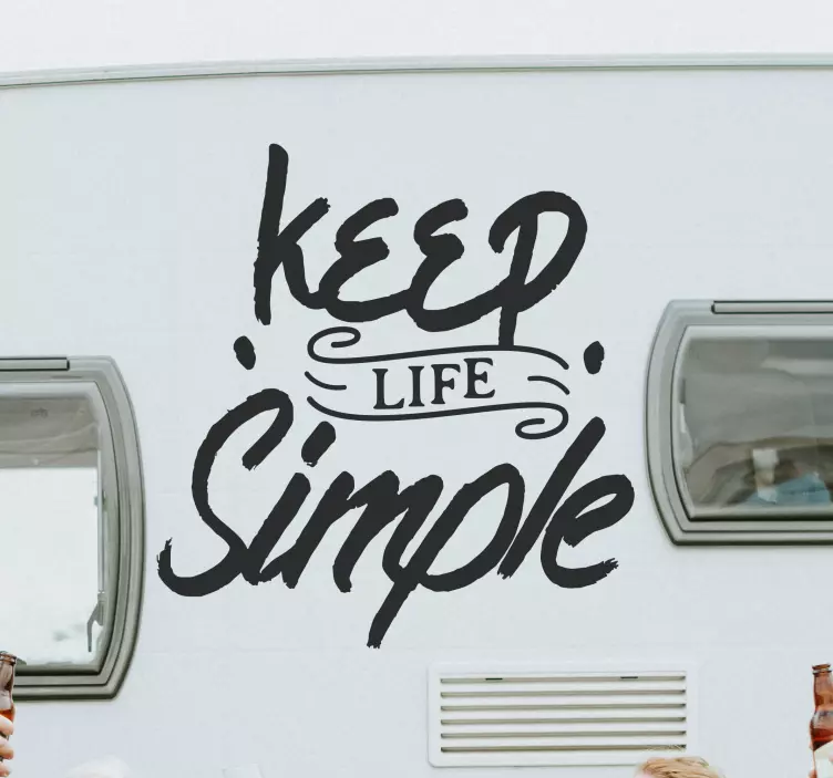 Motorhome keep it simple caravan decal - TenStickers