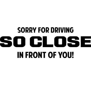 Sorry for driving slow car sticker - TenStickers