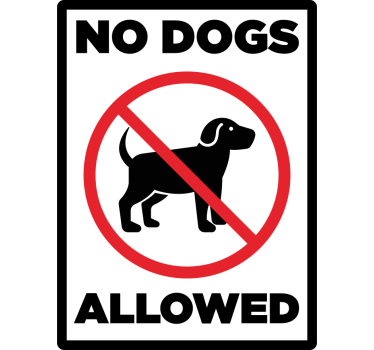 "No dog allowed sign" shop window sticker - TenStickers