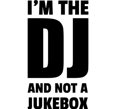 I´m the DJ and not a Jukebox Laptop Decal - TenStickers