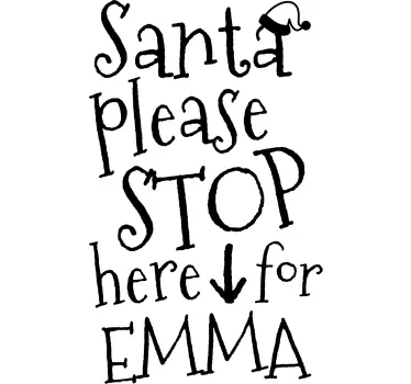 Santa Stop Here Customisable Christmas Sticker - TenStickers