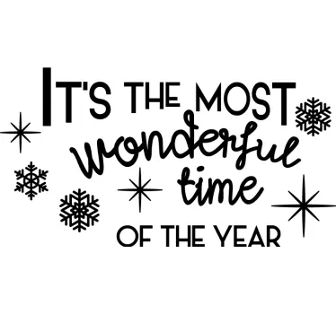 The Most Wonderful Time Wall Sticker - TenStickers